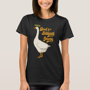 Gottes Extravagante, trendy sarkastische Gans T-Shirt