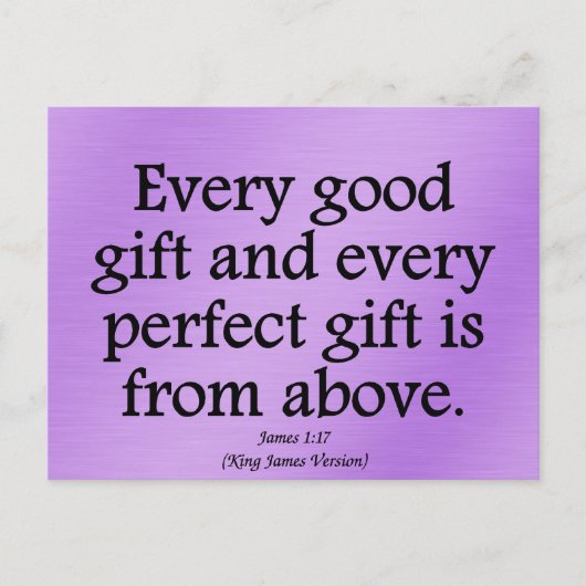 Gottes Geschenke sind gut und perfekt James 1:17 Postkarte (Vorderseite)