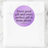 Gottes Geschenke sind gut und perfekt James 1:17 Runder Aufkleber (Tasche)