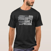Gottes Kaffeemühlen und Freiheit Pro Gun Usa Flagg T-Shirt (Vorderseite)