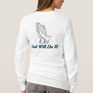 Gottes Liebe Gott kann es tun Gott wird es tun T-Shirt