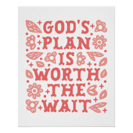 Gottes Plan ist die Wartezeit wert Christliches Mä Poster
