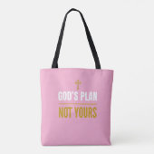 Gottes Plan, nicht deiner – Tasche (Rückseite)