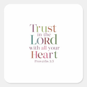 Gottes Weisheit: Sprichwörter 3:5 Quadratischer Aufkleber