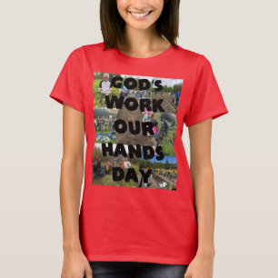 Gottes Werk Unsere Hände T-Shirt