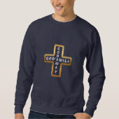 Gottes Wille Gottes Weg Sweatshirt (Vorderseite)