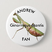 Gottesanbeterin, Ginormous Mantis Button (Vorderseite)