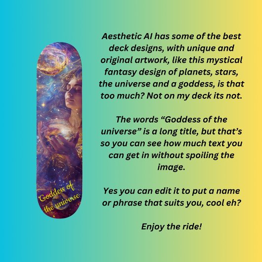 Göttin des Universums Skateboard