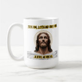 Göttliche Anleitung: Seek, hör, gehorchen Kaffeetasse (Links)