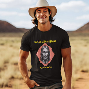 Göttliche Anleitung: Seek, hör, gehorchen T-Shirt