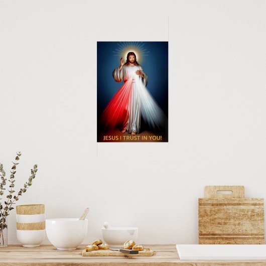 Göttliche Barmherzigkeit - Jesus, dem ich vertraue Poster (Küche)