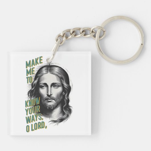 Göttliche Bitte: Lass mich deine Wege kennen, o He Schlüsselanhänger (Rückseite)