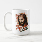 Göttliche Bitte: Lass mich deinen Weg kennen, Herr Kaffeetasse (Links)