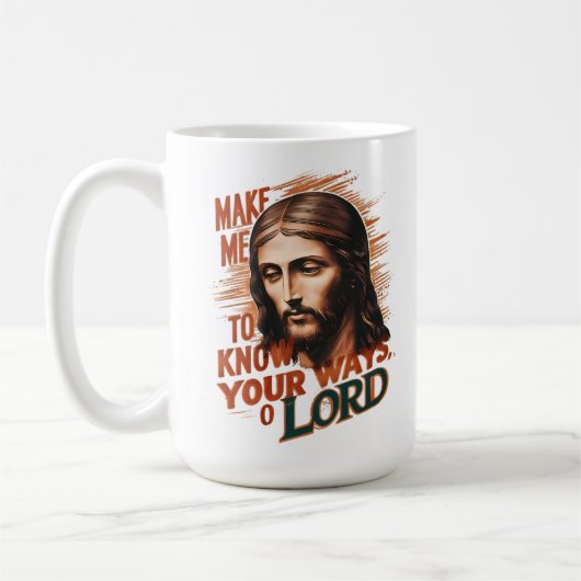 Göttliche Bitte: Lass mich deinen Weg kennen, Herr Kaffeetasse (Links)