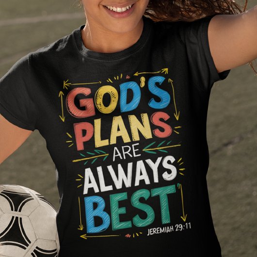 Göttliche Designs Gods-Pläne sind immer die besten T-Shirt