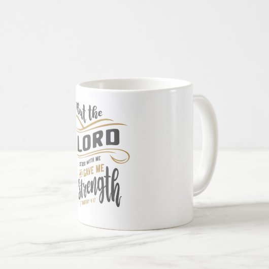 Göttliche Stärke - 2 Timothy 4:17 Christliches Des Kaffeetasse (VorderseiteRechts)