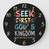 Göttliche Suche: Seek First Gods Kingdom Große Wanduhr (Vorderseite)