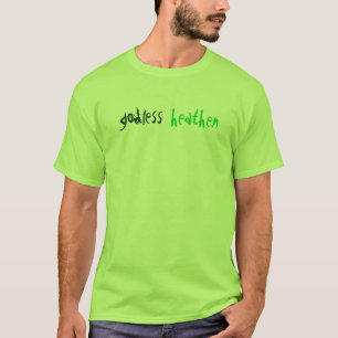 gottlos, heidnisch T-Shirt
