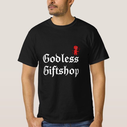 Gottloser Geschenkeladen T-Shirt (Vorderseite)
