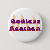 Gottloses heidnisches button (Vorderseite)