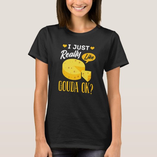 Gouda Cheese Smoked Queso Slices Shredded T-Shirt (Vorderseite)