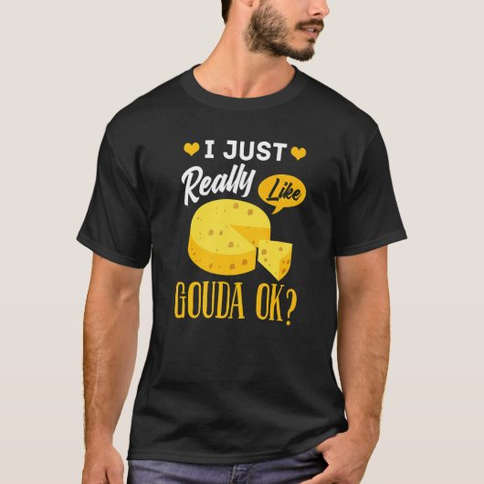 Gouda Cheese Smoked Queso Slices Shredded T-Shirt (Vorderseite)