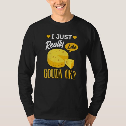 Gouda Cheese Smoked Queso Slices Shredded T-Shirt (Vorderseite)
