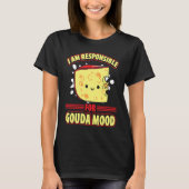 Gouda For Gouda  Cheese Gouda Enthusiast Dutch Che T-Shirt (Vorderseite)