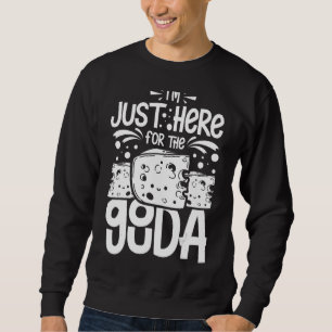 Gouda Käse Geräucherte Queso-Scheiben geschnitten  Sweatshirt