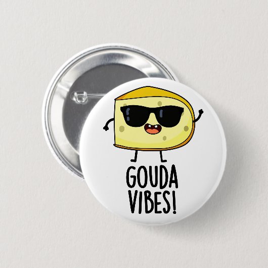 Gouda Vibes Funny Cheese Pun Button (Vorne & Hinten)