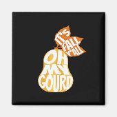 Gourd It's Fall Y’all Funny Retro Fall Pun Magnet (Vorne)
