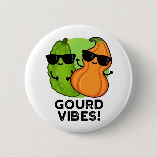 Gourd Vibes Funny Veggie Pun Button (Vorderseite)