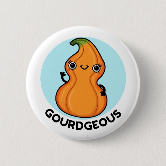 Gourdgeous Funny Gourd Veggie Pun Button (Vorderseite)