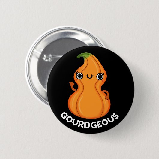 Gourdgeous Funny Gourd Veggie Pun Dark BG Button (Vorne & Hinten)