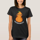 Gourdgeous Funny Gourd Veggie Pun Dark BG T-Shirt (Vorderseite)