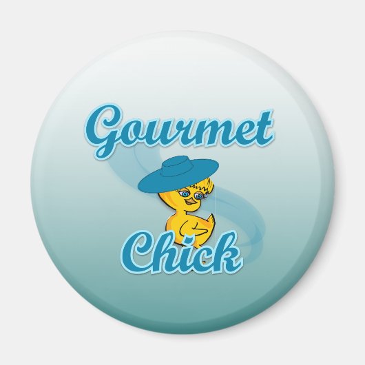 Gourmet Chick #3 Magnet (Vorne)