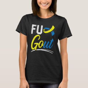 Gout Warrior Podagra Gout Bewusstseinsstörung Arth T-Shirt