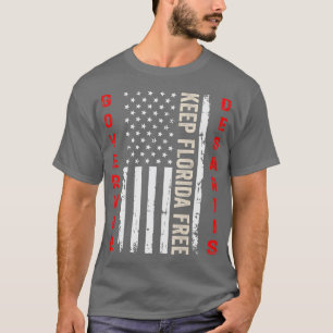 Gouverneur Ron Desantis Behielt Florida Free T-Shirt