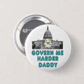 Govern Me Harder Daddy Button (Vorne & Hinten)