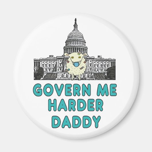 Govern Me Harder Daddy Magnet (Vorne)