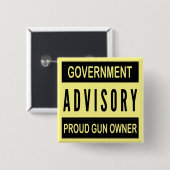 Government Advisory Proud Gun Owner Button (Vorne & Hinten)
