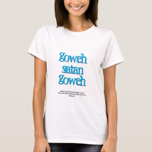 GOWEH SATAN GOWEH Patois Resist devil Scripting T-Shirt