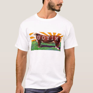 Goyim oder Goy T - Shirt Teeshirt
