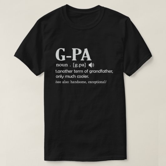 Gpa Definition Funny bedeutet Cool Großopfer Gesch T-Shirt (Design vorne)