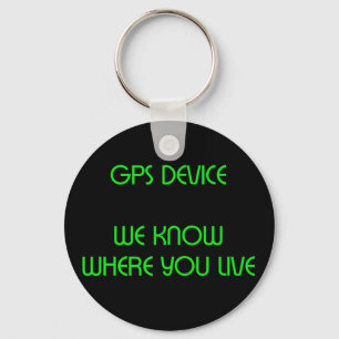 GPS-Gerät Funny Quote Schlüsselanhänger