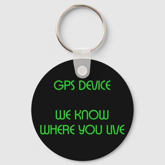 GPS-Gerät Funny Quote Schlüsselanhänger (Vorderseite)