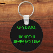 GPS-Gerät Funny Quote Schlüsselanhänger (Vorderseite)