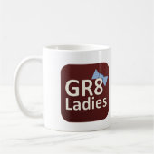 Gr8Ladies internationale Kaffee-Tasse Kaffeetasse (Links)