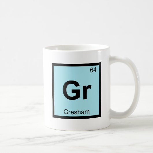 Gr - Gresham Oregon Chemistry Periodic Table City Kaffeetasse (Rechts)