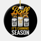 Grab dir deine Balls Canning Saisongärtnerin. Keramik Ornament (Hinten)